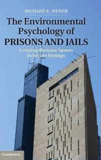 Environmental Psychology Of Prisons And Jails