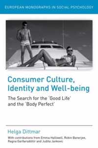 Consumer Culture, Identity and Well-Being