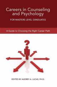 Careers in Counseling and Psychology for Masters Level Graduates