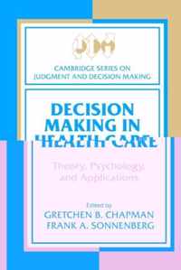 Decision Making in Health Care