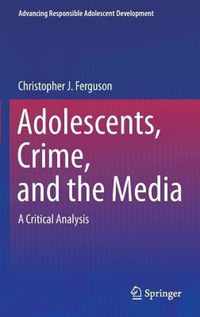 Adolescents, Crime, and the Media