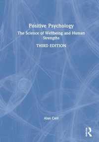 Positive Psychology: The Science of Wellbeing and Human Strengths