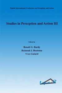 Studies in Perception and Action III