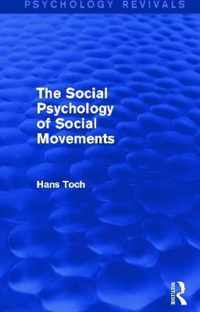 The Social Psychology of Social Movements (Psychology Revivals)