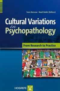 Cultural Variations in Psychopathology