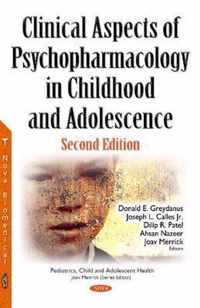 Clinical Aspects of Psychopharmacology in Childhood & Adolescence