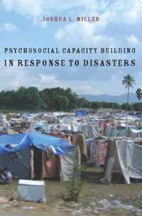 Psychosocial Capacity Building in Response to Disasters