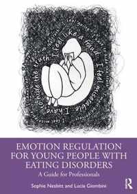 Emotion Regulation for Young People with Eating Disorders