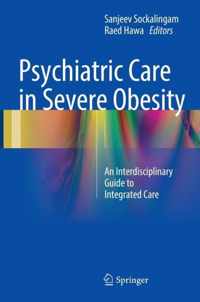 Psychiatric Care in Severe Obesity