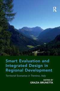 Smart Evaluation and Integrated Design in Regional Development