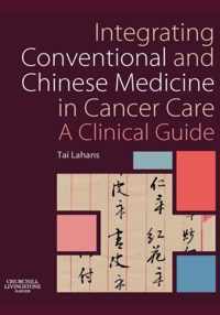 Integrating Conventional and Chinese Medicine in Cancer Care