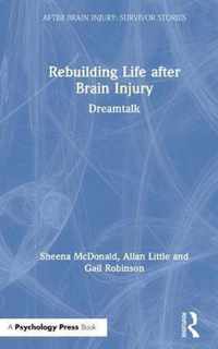 Rebuilding Life after Brain Injury