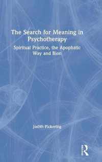 The Search for Meaning in Psychotherapy