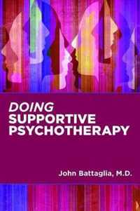 Doing Supportive Psychotherapy