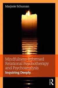 Mindfulness-Informed Relational Psychotherapy and Psychoanalysis