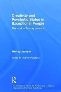 Creativity And Psychotic States In Exceptional People