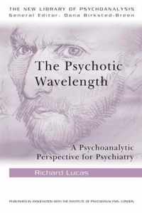 The Psychotic Wavelength