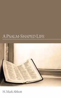 A Psalm-Shaped Life