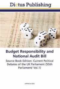 Budget Responsibility and National Audit Bill