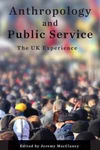 Anthropology and Public Service