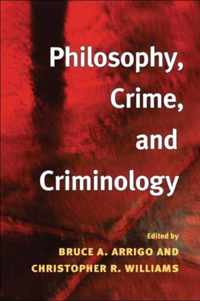 Philosophy, Crime, And Criminology