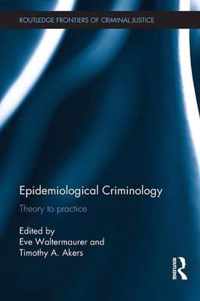 Epidemiological Criminology