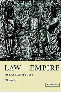 Law and Empire in Late Antiquity