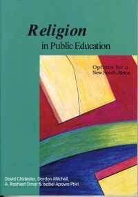 Religion in Public Education - Options for a New South Africa