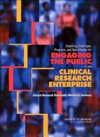 Exploring Challenges, Progress, and New Models for Engaging the Public in the Clinical Research Enterprise