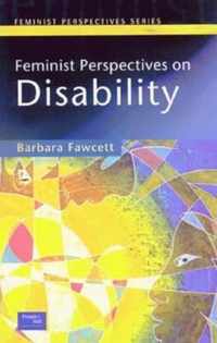 Feminist Perspectives on Disability