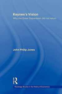 Keynes's Vision: Why the Great Depression Did Not Return