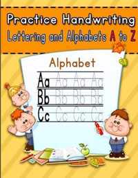 Practice Handwriting lettering and alphabets A to Z