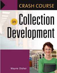 Crash Course in Collection Development