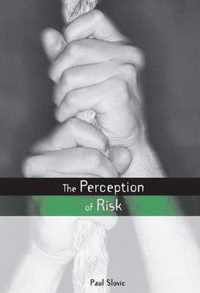 The Perception of Risk