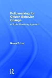 Policymaking for Citizen Behavior Change