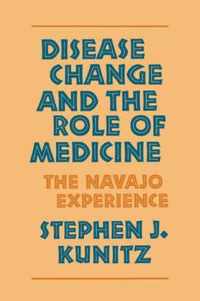 Disease Change and the Role of Medicine