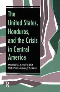 The United States, Honduras, And The Crisis In Central America