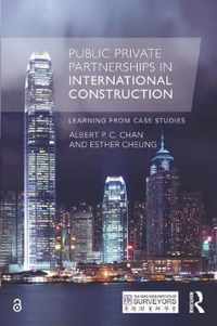 Public Private Partnerships in International Construction