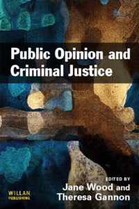 Public Opinion and Criminal Justice