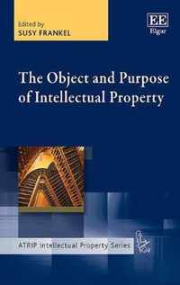 The Object and Purpose of Intellectual Property