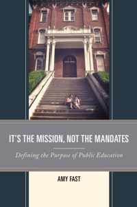 It's the Mission, Not the Mandates