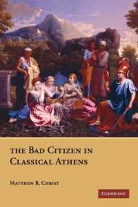 The Bad Citizen in Classical Athens