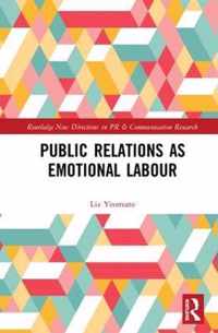 Public Relations as Emotional Labour