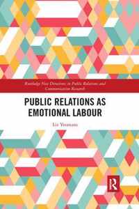 Public Relations as Emotional Labour