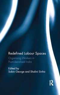 Redefined Labour Spaces