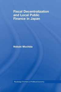 Fiscal Decentralization and Local Public Finance in Japan