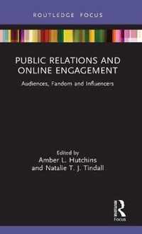 Public Relations and Online Engagement: Audiences, Fandom and Influencers