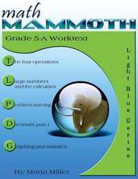 Math Mammoth Grade 5-A Worktext