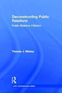 Deconstructing Public Relations