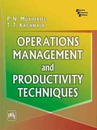 Operations Management and Productivity Techniques